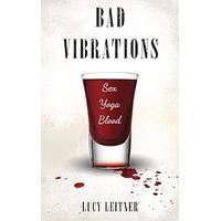 Bad Vibrations by Lucy Leitner PDF ePub Audio Book Summary
