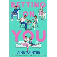 Betting on You by Lynn Painter PDF ePub Audio Book Summary