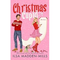 Christmas Cupid by Ilsa Madden-Mills PDF Christmas Cupid by Ilsa Madden-Mills PDF
