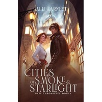 Cities of Smoke and Starlight by Alli Earnest PDF ePub Audio Book Summary