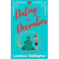 Dating For December by Lyndsey Gallagher PDF Dating For December by Lyndsey Gallagher PDF