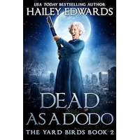 Dead as a Dodo by Hailey Edwards PDF ePub Audio Book Summary