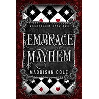 Embrace the Mayhem by Maddison Cole PDF ePub Audio Book Summary