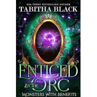 Enticed by the Orc by Tabitha Black PDF ePub Audio Book Summary