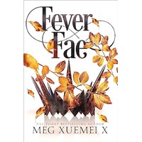 Fever Fae by Meg Xuemei X PDF ePub Audio Book Summary