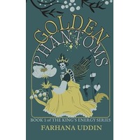 Golden Phantoms by Farhana Uddin PDF ePub Audio Book Summary