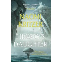Liberty's Daughter by Naomi Kritzer PDF ePub Audio Book Summary