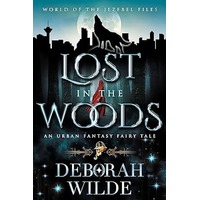 Lost in the Woods by Deborah Wilde PDF ePub Audio Book Summary