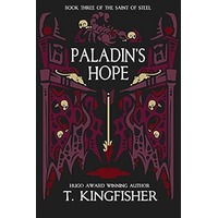 Paladin's Hope by T. Kingfisher PDF ePub Audio Book Summary