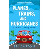 Planes, Trains, and Hurricanes by Eli Easton PDF ePub Audio Book Summary