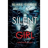 Silent Girl by Blake Pierce PDF ePub Audio Book Summary