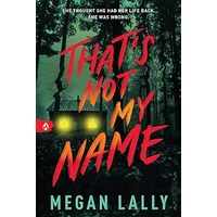 That's Not My Name by Megan Lally PDF ePub Audio Book Summary