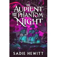 The Audient and The Phantom Night by Sadie Hewitt PDF ePub Audio Book Summary