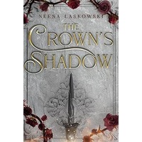 The Crown's Shadow by Neena Laskowski PDF ePub Audio Book Summary