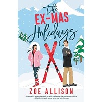 The Ex-Mas Holidays by Zoe Allison PDF ePub Audio Book Summary