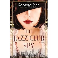 The Jazz Club Spy by Roberta Rich PDF ePub Audio Book Summary