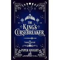 The King's Cursebreaker by Piper Knight PDF ePub Audio Book Summary