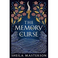 The Memory Curse by Sheila Masterson PDF ePub Audio Book Summary