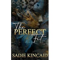 The Perfect Fit by Sadie Kincaid PDF ePub Audio Book Summary