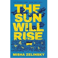 The Sun Will Rise by Misha Zelinsky PDF ePub Audio Book Summary