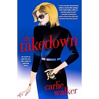 The Takedown by Carlie Walker PDF ePub Audio Book Summary
