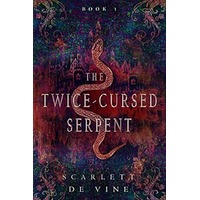 The Twice-Cursed Serpent by Scarlett D. Vine PDF ePub Audio Book Summary