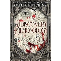 A Discovery of Demonology by Amelia Hutchins PDF ePub Audio Book Summary