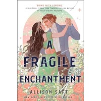 A Fragile Enchantment by Allison Saft PDF ePub Audio Book Summary
