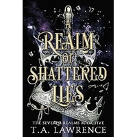 A Realm of Shattered Lies by T.A. Lawrence PDF ePub Audio Book Summary
