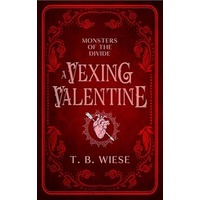 A Vexing Valentine by T. B. Wiese PDF ePub Audio Book Summary