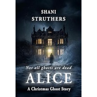 Alice by Shani Struthers PDF ePub Audio Book Summary
