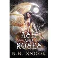 Ash and Roses by N.B. Snook PDF ePub Audio Book Summary