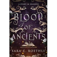 Blood of Ancients by Sara C. Roethle PDF ePub Audio Book Summary