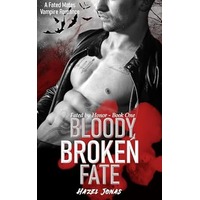 Bloody Broken Fate by Hazel Jonas PDF ePub Audio Book Summary