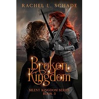 Broken Kingdom by Rachel L. Schade PDF ePub Audio Book Summary