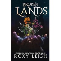 Broken Lands by Roxy Leigh PDF ePub Audio Book Summary