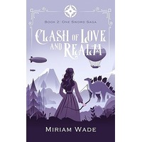 Clash of Love and Realm by Miriam Wade PDF ePub Audio Book Summary