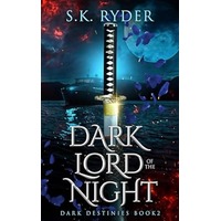 Dark Lord of the Night by S.K. Ryder PDF ePub Audio Book Summary