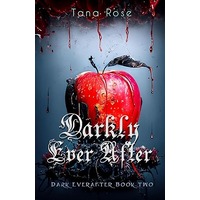 Darkly Ever After by Tana Rose PDF ePub Audio Book Summary