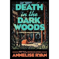 Death in the Dark Woods by Annelise Ryan PDF ePub Audio Book Summary