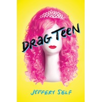 Drag Teen by Jeffery Self PDF ePub Audio Book Summary