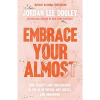 Embrace Your Almost by Jordan Lee Dooley PDF ePub Audio Book Summary