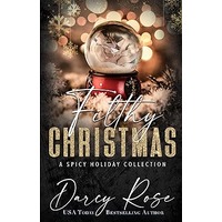 Filthy Christmas by Darcy Rose PDF ePub Audio Book Summary