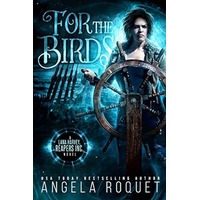 For the Birds by Angela Roquet PDF ePub Audio Book Summary