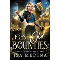 Fresh Old Bounties by Isa Medina PDF ePub Audio Book Summary