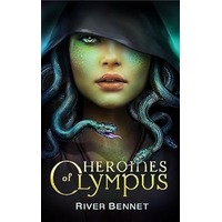 Heroines of Olympus by River Bennet PDF ePub Audio Book Summary