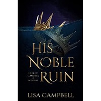 His Noble Ruin by Lisa Campbell PDF ePub Audio Book Summary