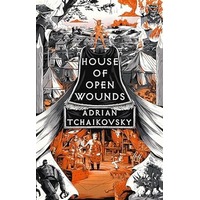 House of Open Wounds by Adrian Tchaikovsky PDF ePub Audio Book Summary