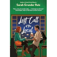 Last Call at the Local by Sarah Grunder Ruiz PDF ePub Audio Book Summary