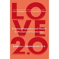 Love 2.0 by Barbara Fredrickson PDF ePub Audio Book Summary